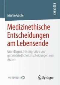 Medizinethische Entscheidungen am Lebensende