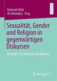 Sexualität, Gender und Religion in gegenwärtigen Diskursen