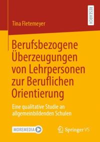 Berufsbezogene Überzeugungen von Lehrpersonen zur Beruflichen Orientierung