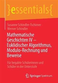 Mathematische Geschichten IV – Euklidischer Algorithmus, Modulo-Rechnung und Beweise