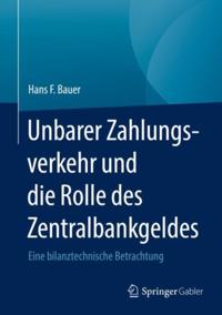 Unbarer Zahlungsverkehr und die Rolle des Zentralbankgeldes