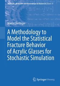 Methodology to Model the Statistical Fracture Behavior of Acrylic Glasses for Stochastic Simulation