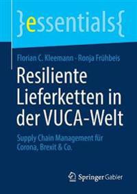 Resiliente Lieferketten in der VUCA-Welt