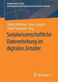 Sozialwissenschaftliche Datenerhebung im digitalen Zeitalter