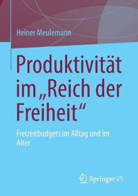 Produktivität im „Reich der Freiheit“