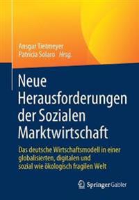 Neue Herausforderungen der Sozialen Marktwirtschaft