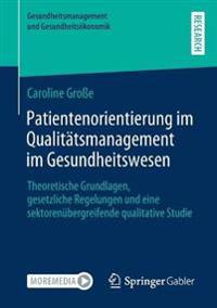 Patientenorientierung im Qualitätsmanagement im Gesundheitswesen
