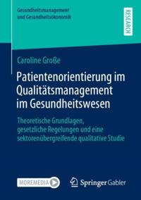 Patientenorientierung im Qualitätsmanagement im Gesundheitswesen