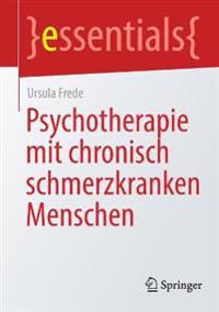 Psychotherapie mit chronisch schmerzkranken Menschen