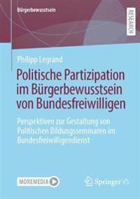 Politische Partizipation im Bürgerbewusstsein von Bundesfreiwilligen