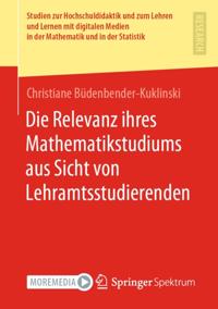Die Relevanz ihres Mathematikstudiums aus Sicht von Lehramtsstudierenden