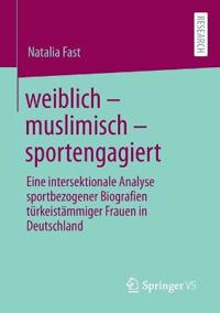 weiblich – muslimisch – sportengagiert
