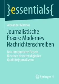 Journalistische Praxis: Modernes Nachrichtenschreiben