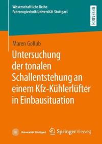 Untersuchung der tonalen Schallentstehung an einem Kfz-Kühlerlüfter in Einbausituation