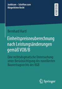 Einheitspreisneuberechnung nach Leistungsänderungen gemäß VOB/B