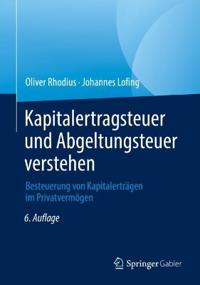 Kapitalertragsteuer und Abgeltungsteuer verstehen