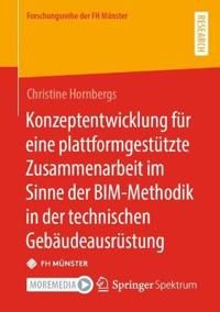 Konzeptentwicklung für eine plattformgestützte Zusammenarbeit im Sinne der BIM-Methodik in der technischen Gebäudeausrüstung