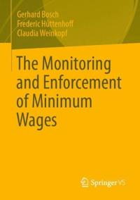 The Monitoring and Enforcement of Minimum Wages