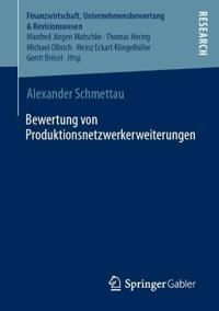 Bewertung von Produktionsnetzwerkerweiterungen
