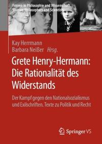 Grete Henry-Hermann: Die Rationalität des Widerstands