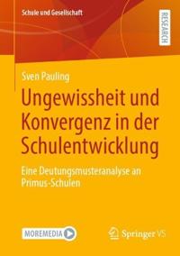 Ungewissheit und Konvergenz in der Schulentwicklung