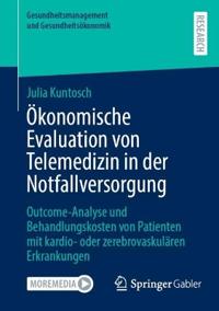 Ökonomische Evaluation von Telemedizin in der Notfallversorgung