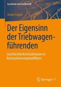 Der Eigensinn der Triebwagenführenden – Geschlechterkonstruktionen in Rationalisierungskonflikten