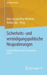 Sicherheits- und verteidigungspolitische Neujustierungen