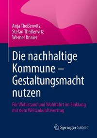 Die nachhaltige Kommune – Gestaltungsmacht nutzen