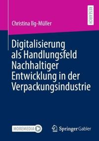 Digitalisierung als Handlungsfeld Nachhaltiger Entwicklung in der Verpackungsindustrie