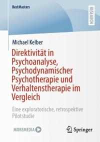 Direktivität in Psychoanalyse, Psychodynamischer Psychotherapie und Verhaltenstherapie im Vergleich