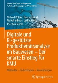 Digitale und KI-gestützte Produktivitätsanalyse im Bauwesen – Der smarte Einstieg für KMU