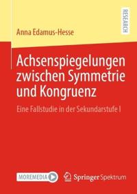 Achsenspiegelungen zwischen Symmetrie und Kongruenz