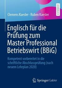 Englisch für die Prüfung zum Master Professional Betriebswirt (BBiG)