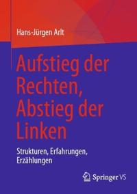 Aufstieg der Rechten, Abstieg der Linken