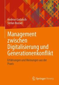Management zwischen Digitalisierung und Generationenkonflikt