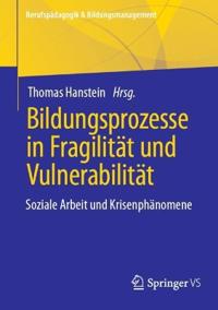 Bildungsprozesse in Fragilität und Vulnerabilität