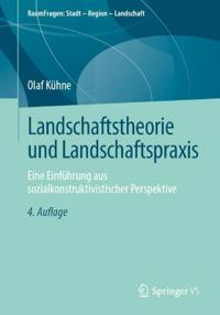 Landschaftstheorie und Landschaftspraxis