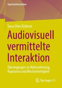 Audiovisuell vermittelte Interaktion