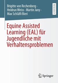 Equine Assisted Learning (EAL) für Jugendliche mit Verhaltensproblemen