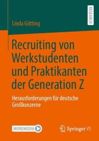Recruiting von Werkstudenten und Praktikanten der Generation Z