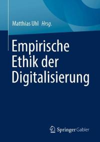 Empirische Ethik der Digitalisierung