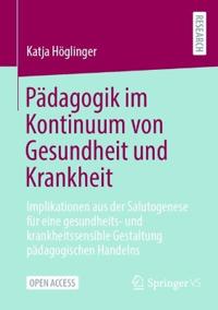 Pädagogik im Kontinuum von Gesundheit und Krankheit