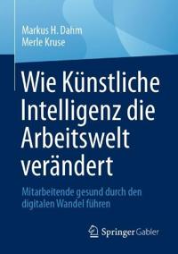 Wie Künstliche Intelligenz die Arbeitswelt verändert