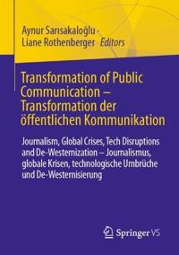 Transformation of Public Communication – Transformation der öffentlichen Kommunikation