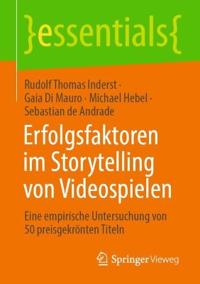 Erfolgsfaktoren im Storytelling von Videospielen