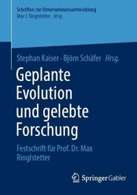 Geplante Evolution und gelebte Forschung