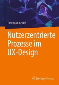 Nutzerzentrierte Prozesse im UX-Design