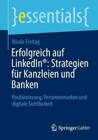 Erfolgreich auf LinkedIn®: Strategien für Kanzleien und Banken