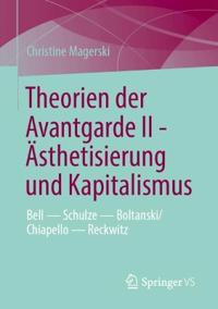 Theorien der Avantgarde II - Ästhetisierung und Kapitalismus